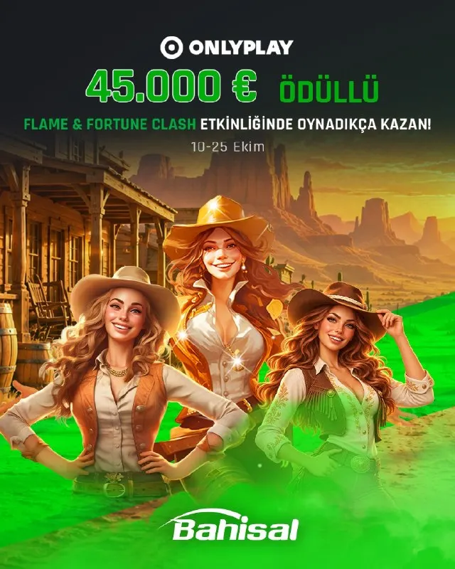 Bahisal Telegram: 👑 ZİRVENİN ÖDÜLÜ 45.000€! 🔥 OnlyPlay Flame & Fortune Clash ile turnuva rekabeti…