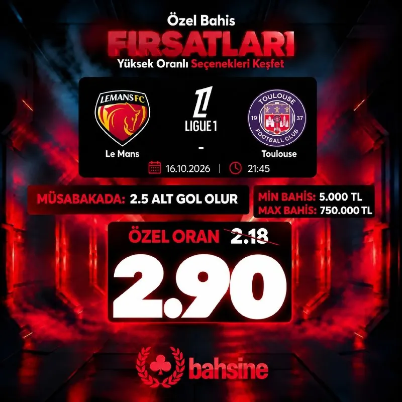 Bahsine Telegram: 🔥 BAHSİNİN NABZI BURADA ATIYOR! ⚽ Le Mans – Toulouse 📅 16.10.2026 | ⏰ 21:45 🏆…