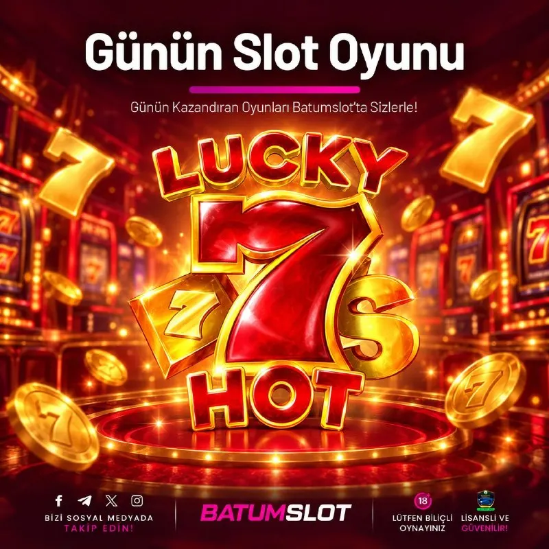 Batumslot Telegram: 🤍LUCKY 7 HOT💜 🚀 Batumslot ile Günün En Popüler Slot Oyunu Kazandırmaya Devam…