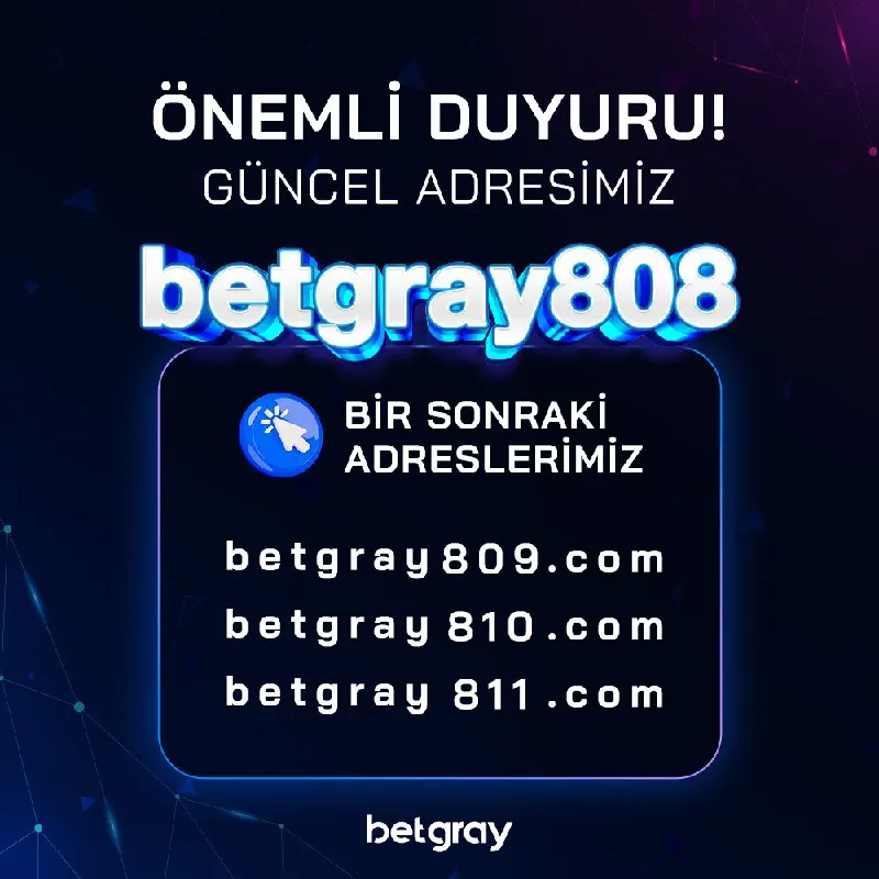 Betgray Telegram: 😀 Güncel adresimiz: www.betgray808.com
