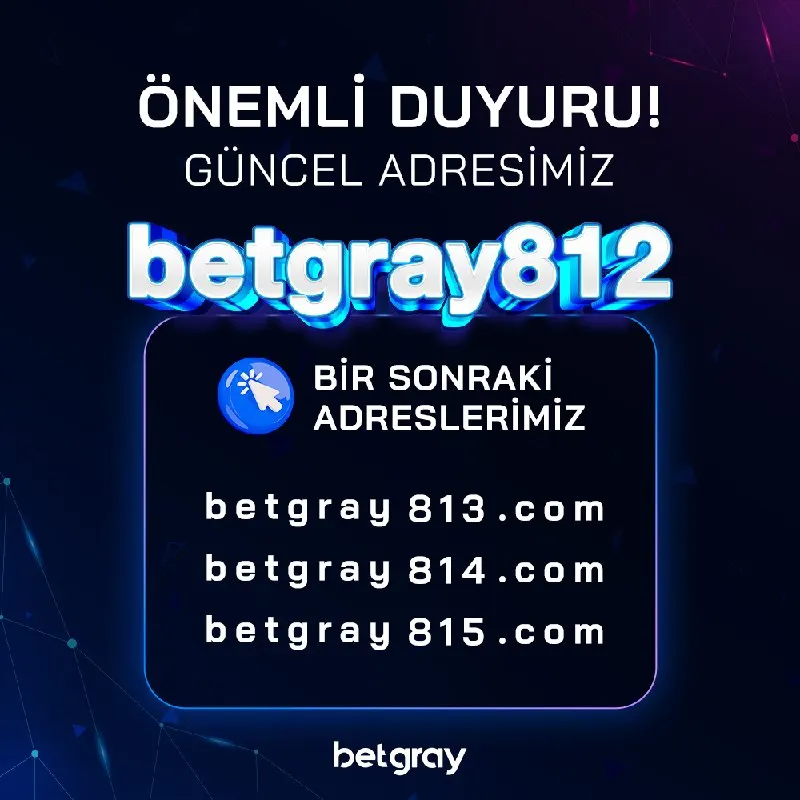 Betgray Telegram: 😀 Güncel adresimiz: www.betgray812.com