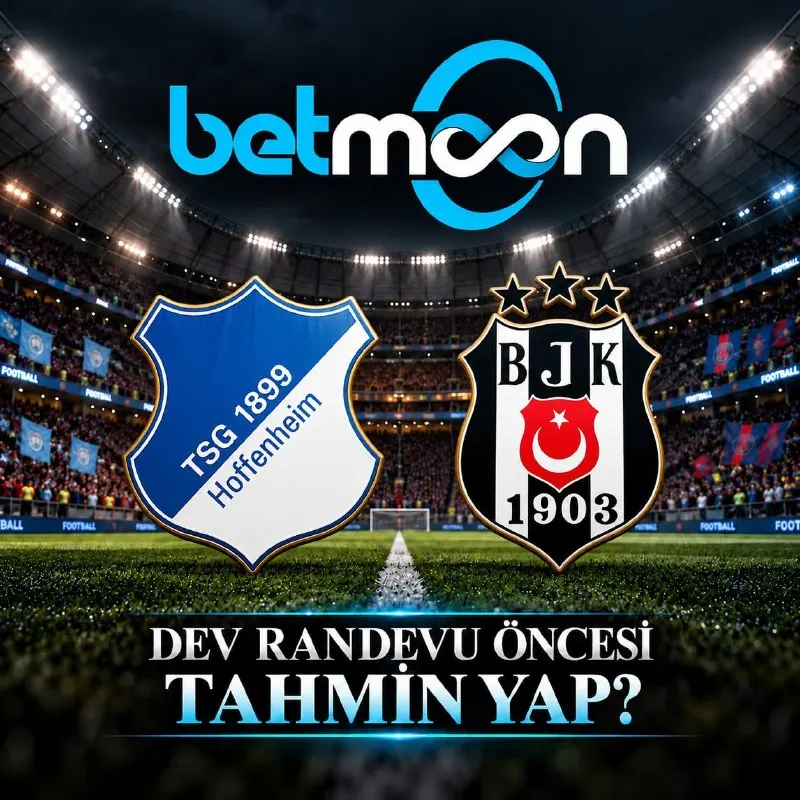 Betmoon Telegram: 📣TAHMİN YAP! ÖDÜLÜ KAP! ➡️Hoffenheim - Beşiktaş 👍 Maçın doğru skorunu tahmin…