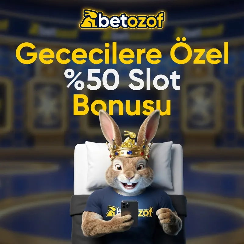 Betozof Telegram: ❗BETOZOF’TA GECECİLERE ÖZEL EFSANE SLOT BONUSU ❗ Minimum 1000₺, maksimum 10000₺…