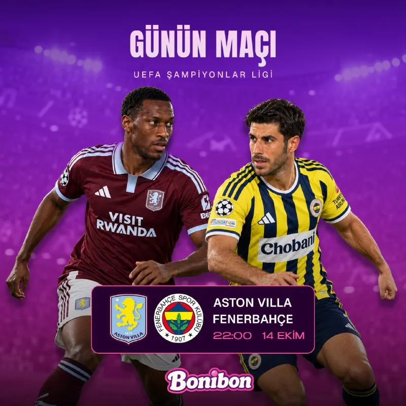 Bonibon Bahis Telegram: ⭐️ BONİBON’DA GÜNÜN MAÇI! Avrupa’da Fenerbahçe Gecesi! Aston Villa – Fenerbahçe…