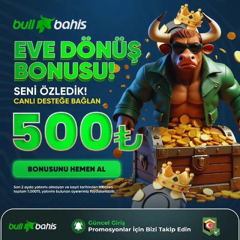 Bullbahis Telegram: 🦬GERİ DÖNÜŞÜN MUHTEŞEM OLSUN! 💸 TAM 500₺ BONUS FIRSATI! ❤️SENİ ÖZLEDİK! ✅güncel…
