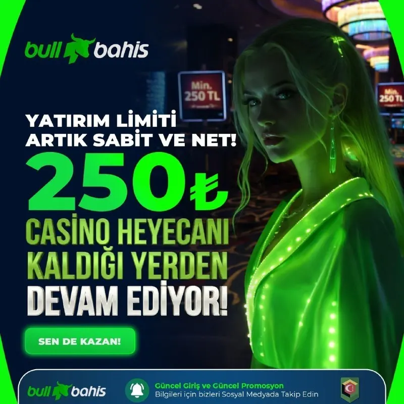 Bullbahis Telegram: YATIRIM LİMİTİ ARTIK SABİT! 250TL MİNİMUM YATIRIM İLE ARTIK TÜRKİYE'DE TEK!…