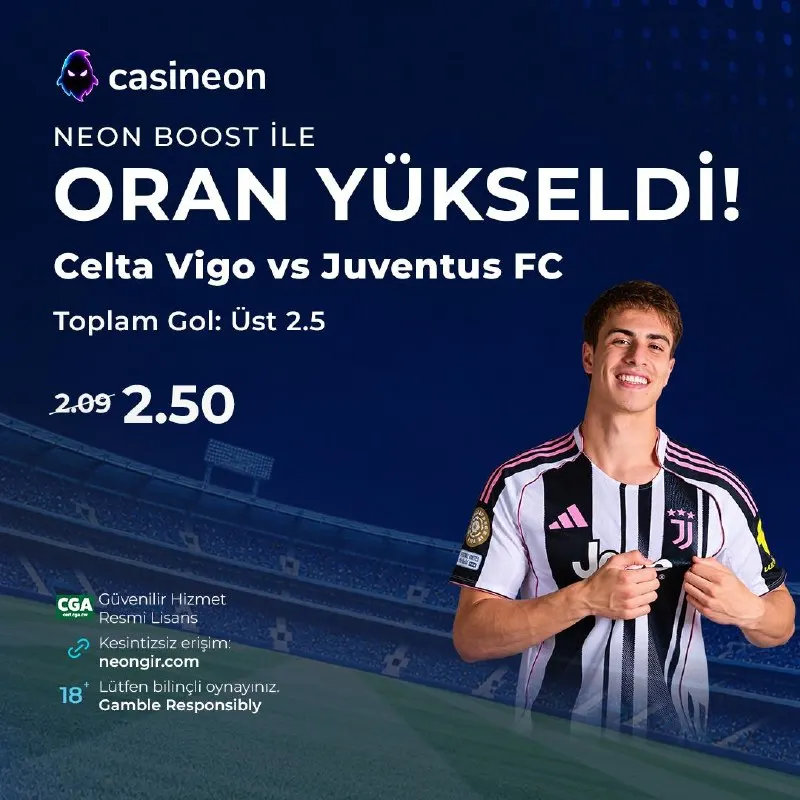 Casineon Telegram: ⚡ NEON BOOST İLE ORAN YÜKSELDİ! ⚽️ Celta Vigo 🆚 Juventus FC ➡️ Toplam Gol: Üst…