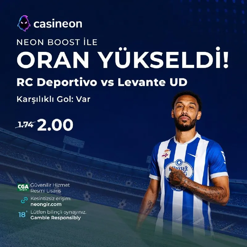 Casineon Telegram: ⚡ NEON BOOST İLE ORAN YÜKSELDİ! ⚽️ RC Deportivo 🆚 Levante UD ➡️ Karşılıklı Gol…