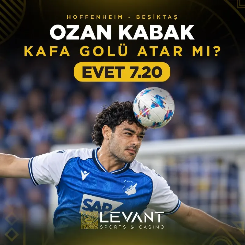 Casino Levant Telegram: ⚽️ OZAN KABAK KAFA GOLÜ ATAR MI? Hoffenheim'ın Beşiktaş'ı misafir edeceği maçta…