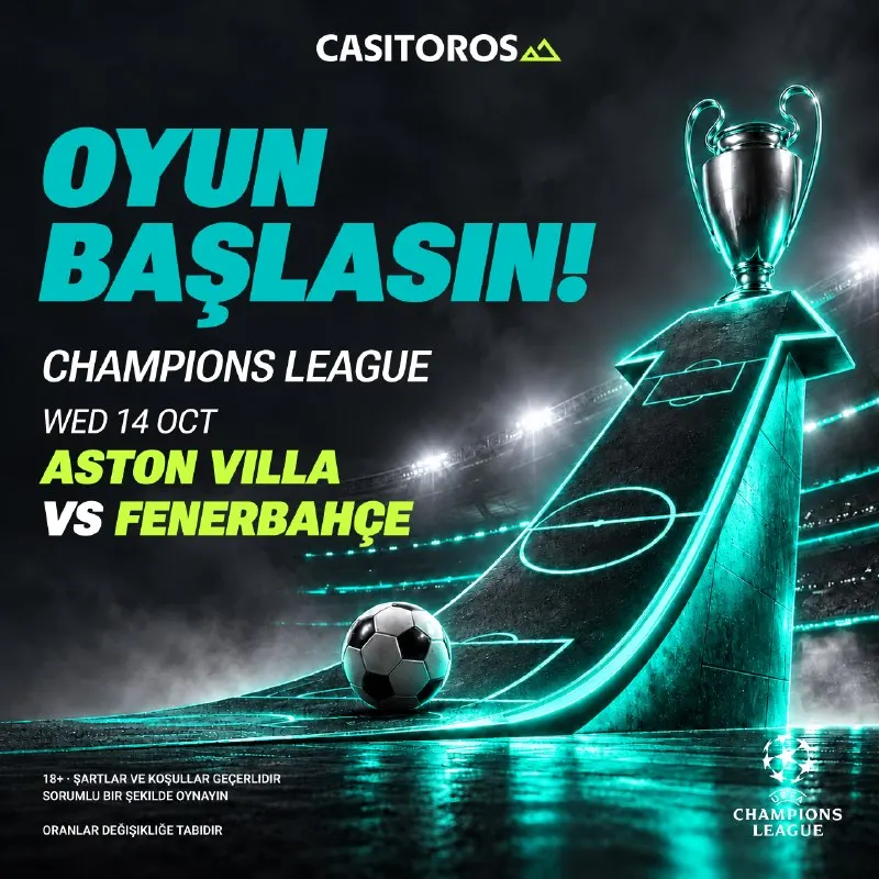 Casitoros Telegram: Şampiyonlar Ligi heyecanı, dikkat çeken oranlarla! 🇹🇷 Fenerbahçe, Aston Villa…