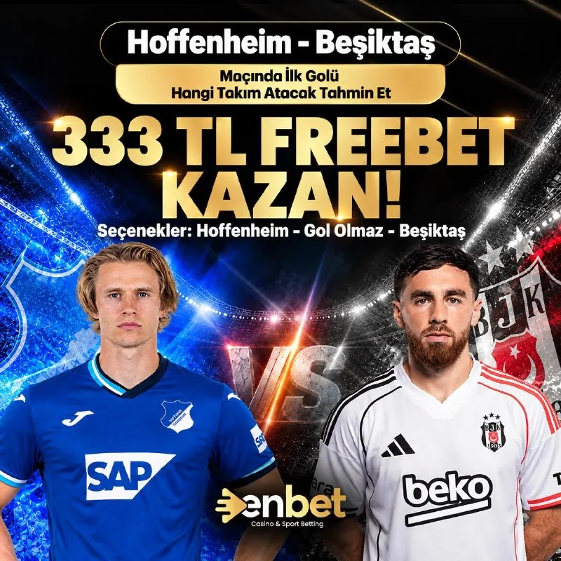 Enbet Telegram: 👑👑👑👑 🔥🔥🔥🔥🔥🔥🔥🔥 ❤️ HOFFENHEIM - BEŞİKTAŞ MAÇINDA İLK GOLÜ TAHMİN ET 333 TL…