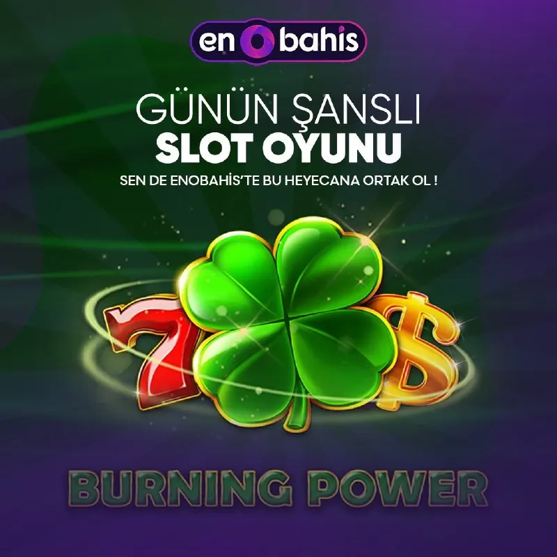 Enobahis Telegram: 🎁 Günün Oyunu 🍀 BURNING POWER 🍀 ve EnoBahis 🎰 farkı ile güzel kazançlar elde…