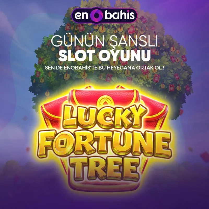 Enobahis Telegram: 🎁 Günün Oyunu 🍀 LUCKY FORTUNE TREE 🍀 ve EnoBahis 🎰 farkı ile güzel kazançlar…
