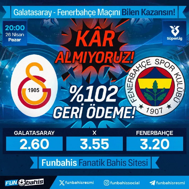 Funbahis Telegram: DERBİ ÖZEL ORAN Galatasaray 2.60 - 3.20 Fenerbahçe En yüksek oranlar…