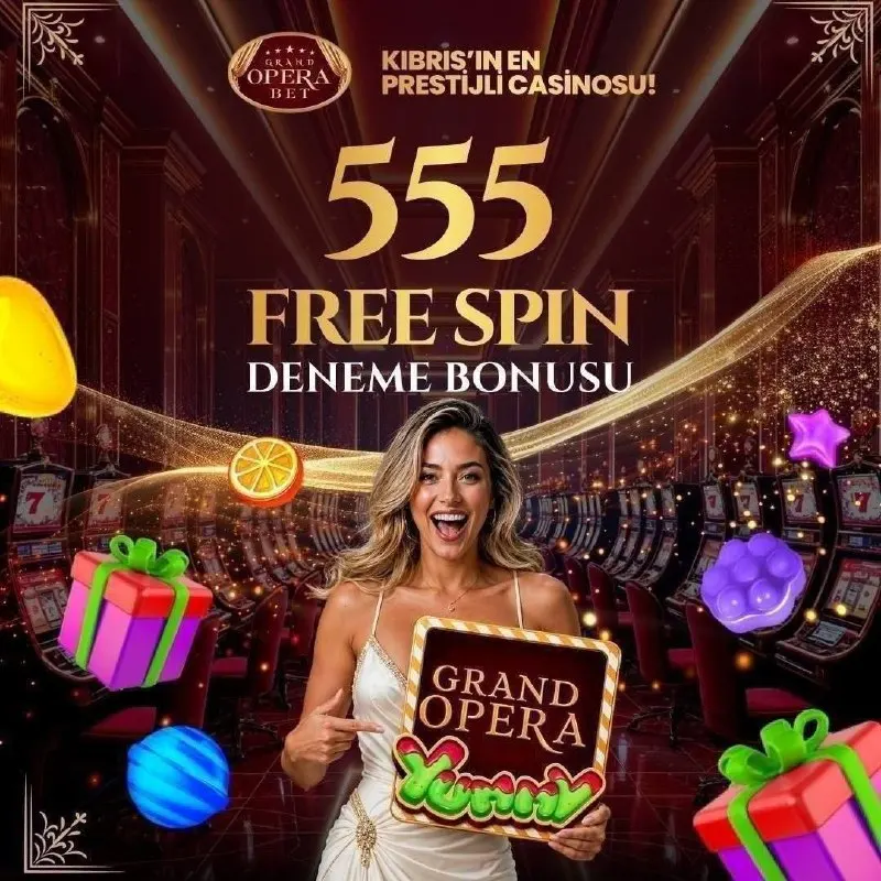 Grand Operabet Telegram: 🥁555 FREE SPIN DENEME BONUSU! Grand Opera – Kıbrıs’ın en prestijli casinosunda…