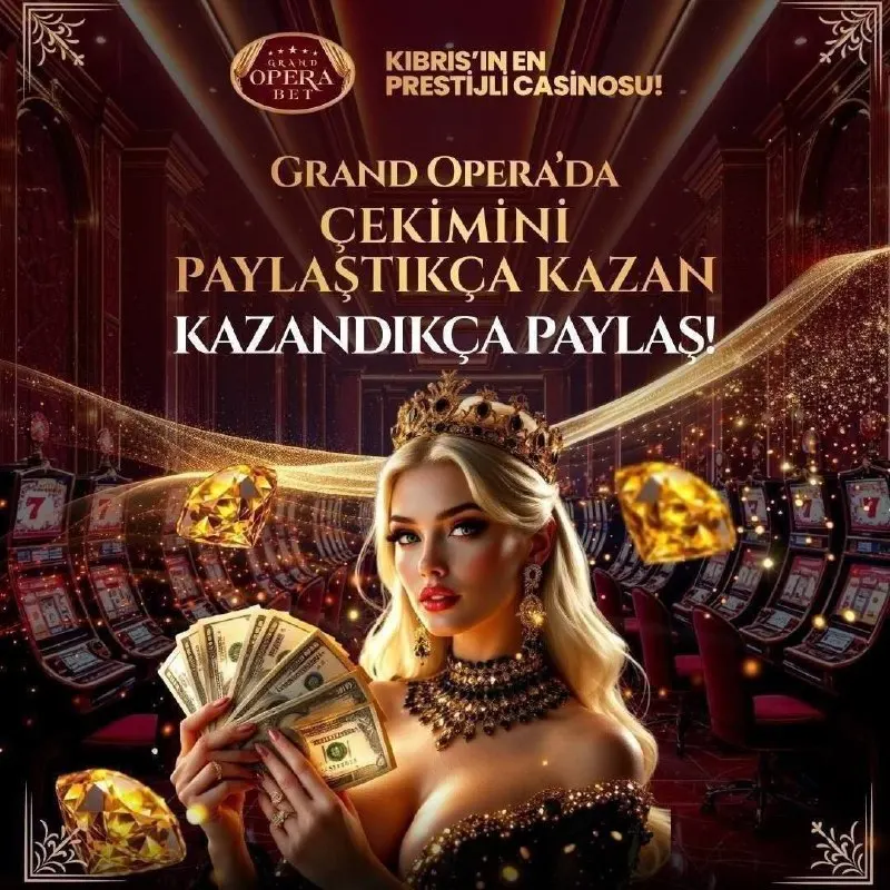Grand Operabet Telegram: 💎ÇEKİMİNİ PAYLAŞ, KAZAN! KAZANDIKÇA PAYLAŞ! ✨ 🎰GRAND OPERA’DA kazancını paylaş…