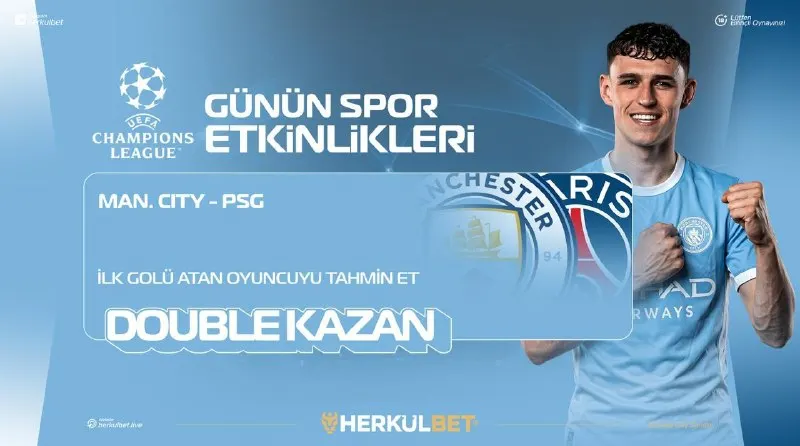 Herkülbet Telegram: 🥳 DOUBLE KAZAN 🔵Manchester City 🆚 PSG🔵 İlk golü atacak oyuncuyu doğru tahmin…