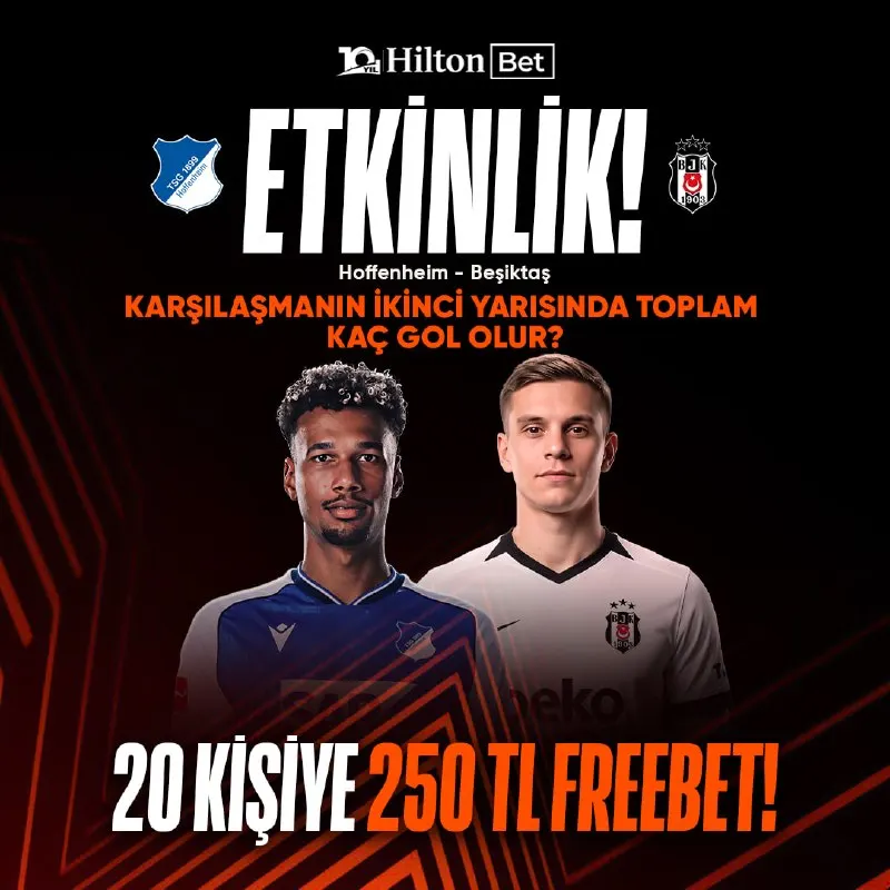 Hiltonbet Telegram: 🎫 GÜNÜN ETKİNLİĞİ İLE VURGUN YAP ! ✔️ ➡️ 🇩🇪 Hoffenheim 🆚 Beşiktaş 🇪🇺…