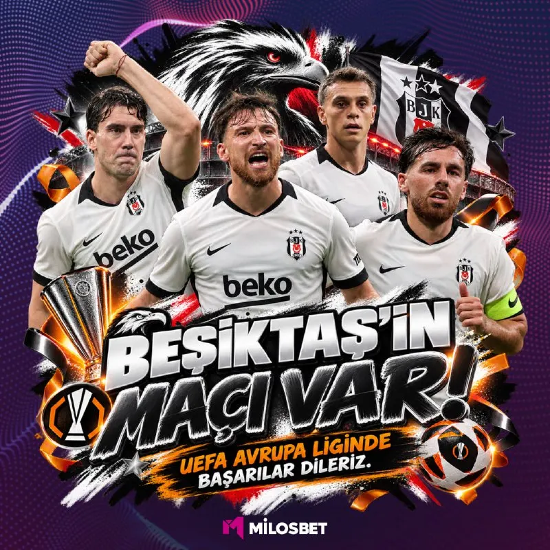 Milosbet Telegram: 🏆 AVRUPA LİGİ’NDE KRİTİK GECE! 🔊 Avrupa’nın büyük sahnesinde BEŞİKTAŞ sahne…