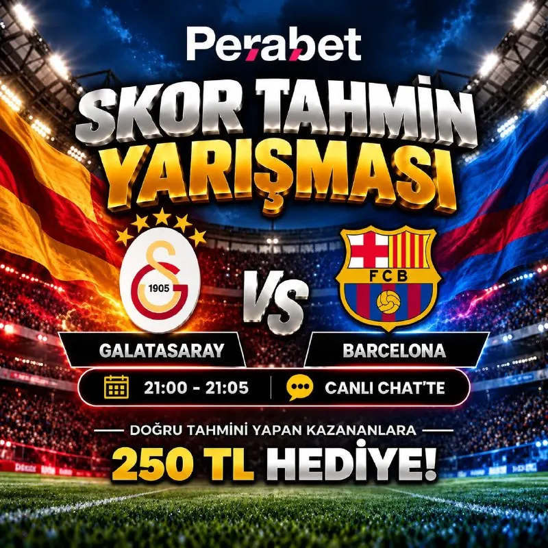 Perabet Telegram: 🎯 Skor Tahmin Yarışması! ⚽️ Galatasaray 🆚 Barcelona 🎁 Doğru tahminler arasından…