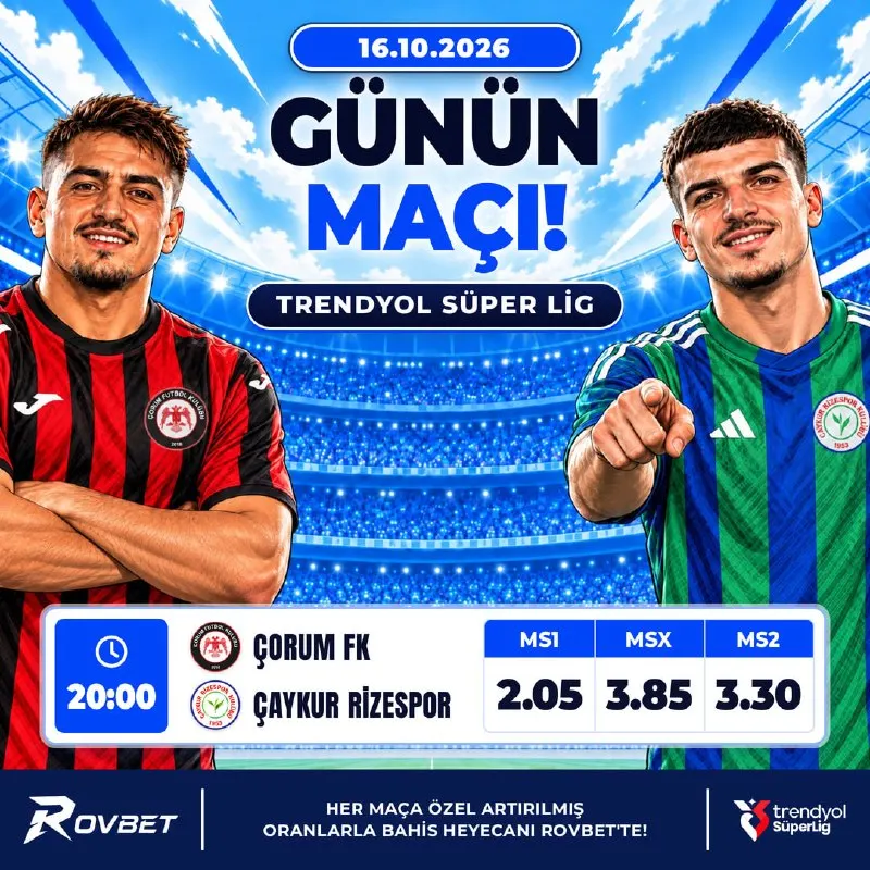 Rovbet Telegram: 🔷SÜPER LİG’DE CUMA HEYECANI!🔷 📅 Çorum FK - Çaykur Rizespor | 20.00 ⚽ Çorum’da…