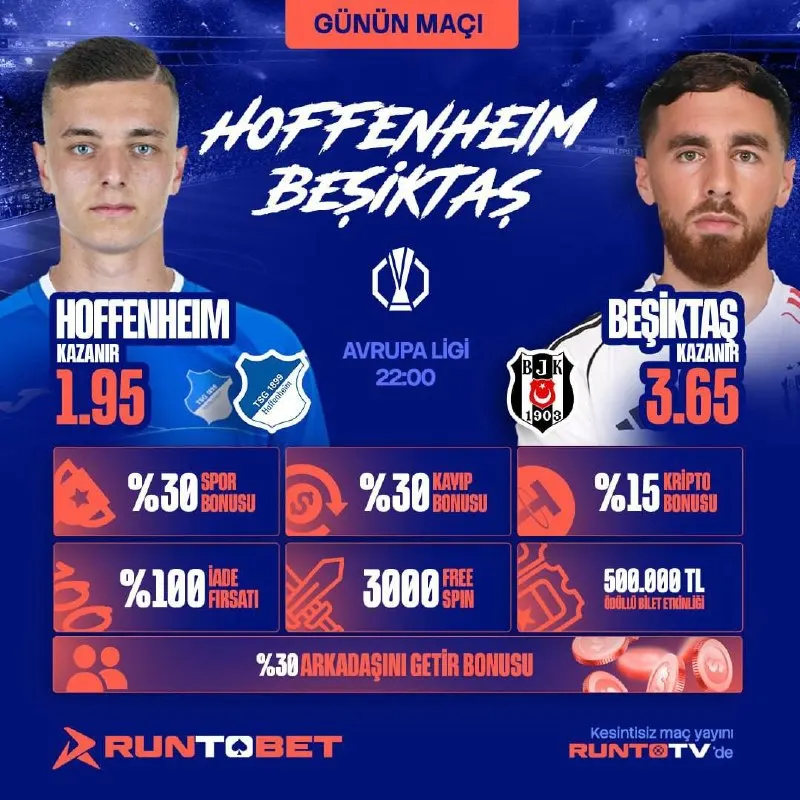 Runtobet Telegram: 🔥⚽️ GÜNÜN MAÇI ⚽️🔥 HOFFENHEM 🆚 BETİKTAŞ ⏰ 22:00 📺 RUNTO TV ile canlı maç…