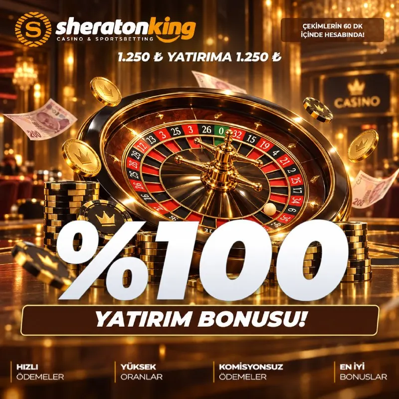 Sheraton King Telegram: 💵 1.250 TL YATIRIMA 1.250 TL %100 YATIRIM BONUSU! 💵 SheratonKing’de yatırımına…