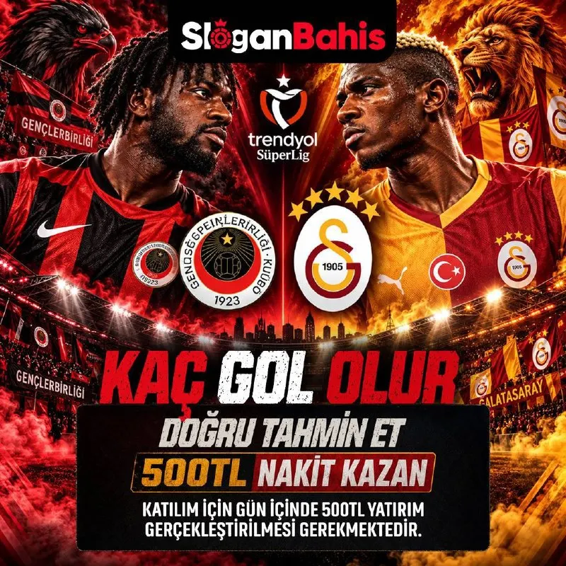 Slogan Bahis Telegram: 🏆GENÇLERBİRLİĞİ - GALATASARAY GOLLERİNİ TAHMİN ET, 500₺ NAKİT KAZAN! 💵 🎁Doğru…