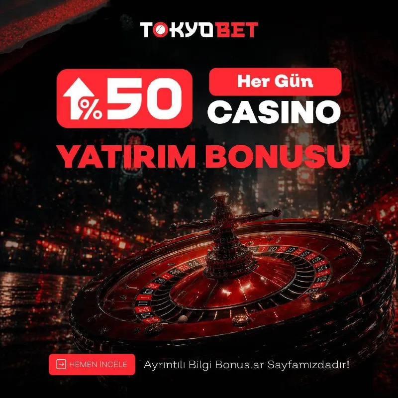 Tokyobet Telegram: 🎰 YATIRIMLARINIZA ÖZEL %50 CASINO YATIRIM BONUSU! ❤️‍🔥Kazancınızı büyütme…