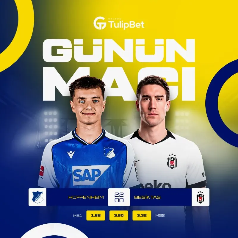 Tulipbet Telegram: ⚡️ TULIPBET'TEN GÜNÜN FIRSAT MAÇI:⚡️ 🇩🇪 HOFFENHEIM ⚔️ BEŞİKTAŞ🇪🇺 🦅 Gözler yeşil…
