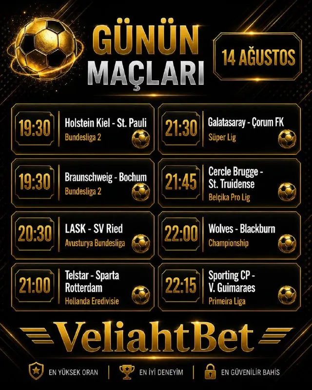 VeliahtBet Telegram: ⚽️ 14 Ağustos | Günün Maçları 🔥 Süper Lig, Bundesliga 2, Championship ve Avrupa…