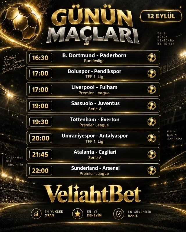 VeliahtBet Telegram: ⚽️ 12 Eylül | Günün Maçları 🔥 Futbol heyecanı bugün Avrupa ligleri ve TFF 1…