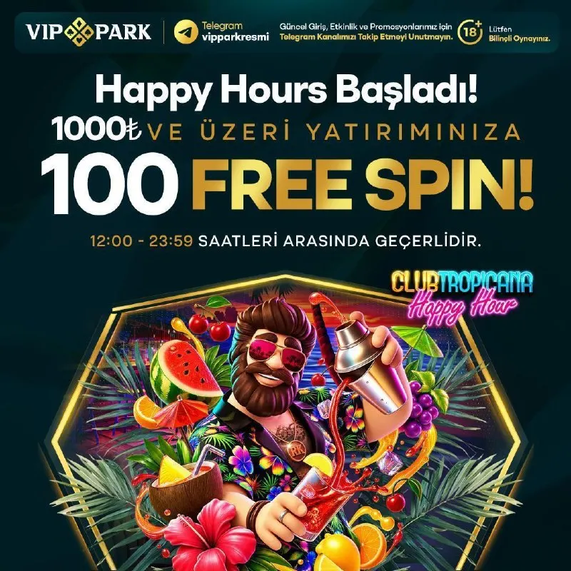 Vippark Telegram: 🍹Bugün Şans Sizin Tarafınızda, Happy Hours Başladı! Bugüne özel fırsatı…